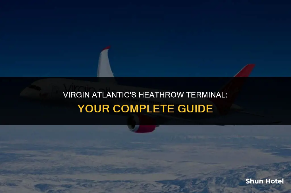 which terminal does virgin atlantic use at heathrow airport