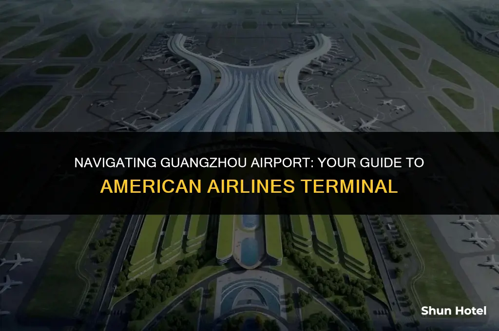 which terminal guangzhou airport terminal american airlines