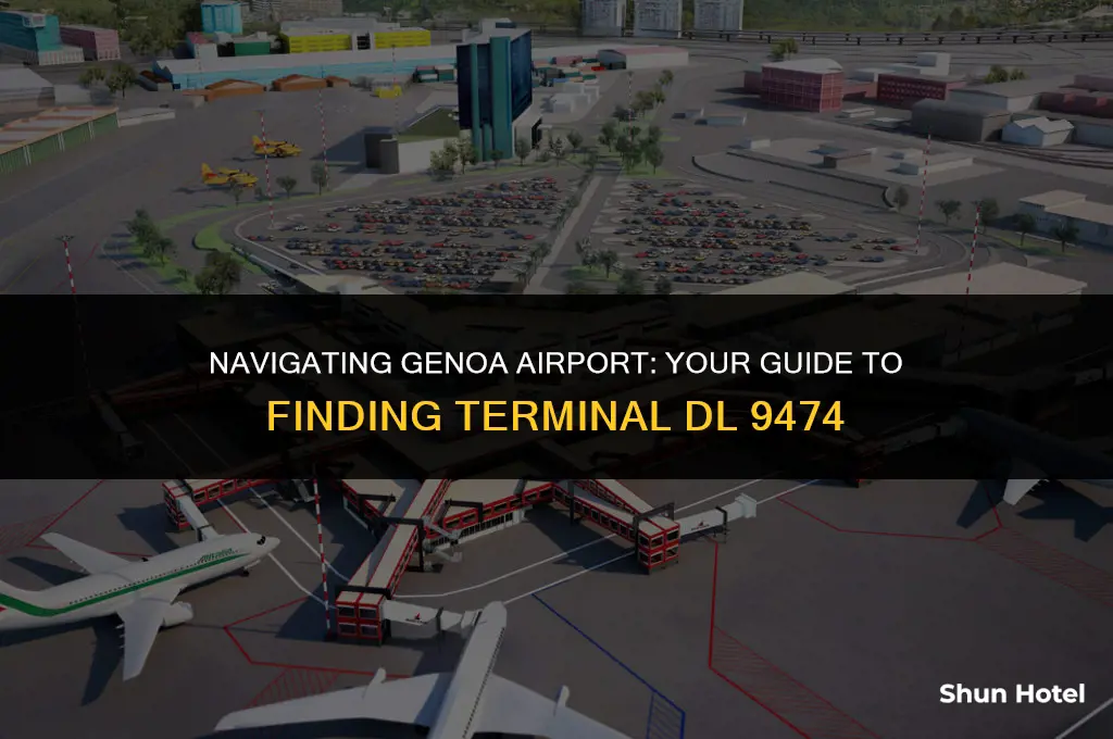 which terminal in genoa airport is dl 9474