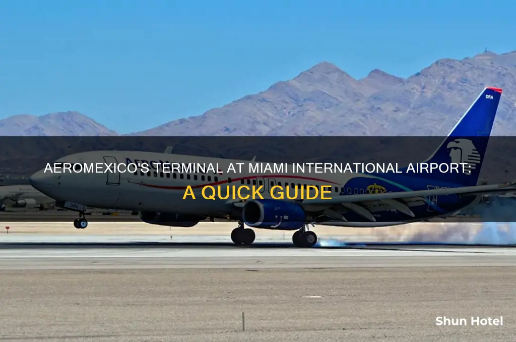 which terminal is aeromexico in miami international airport