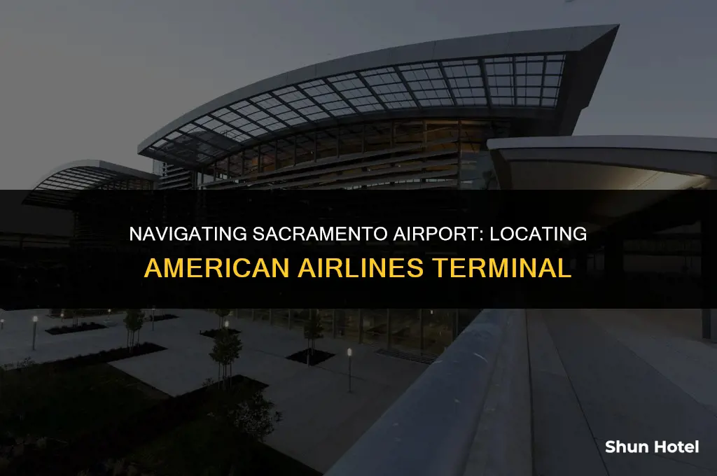 which terminal is american airlines at sacramento airport