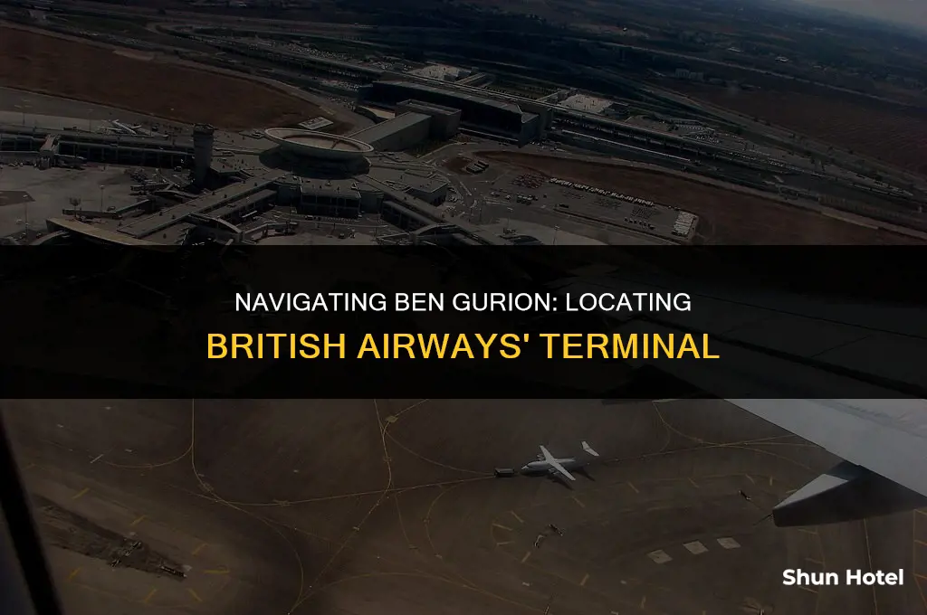 which terminal is british airways in ben guruion airport