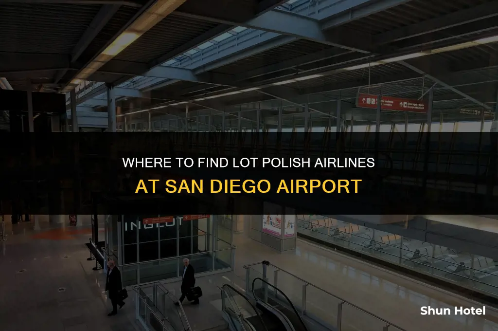 which terminal is lot polish airline at san diego airport