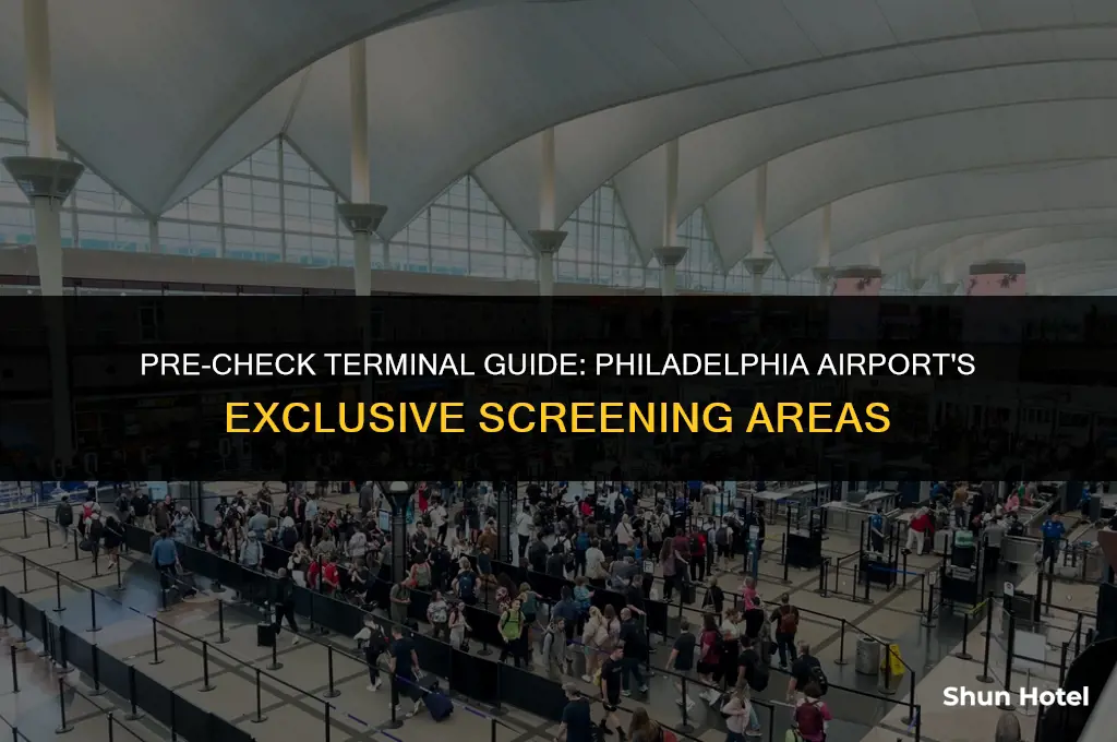 which terminal is precheck only at phladelphi airport