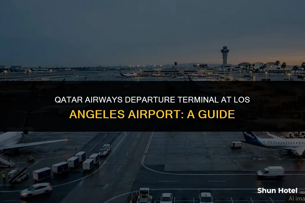 which terminal is qatar airways departure in los angeles airport