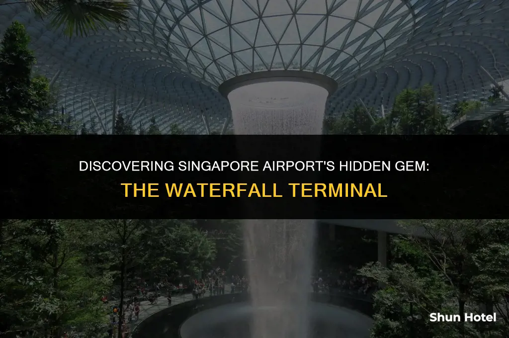 which terminal is the waterfall in singapore airport
