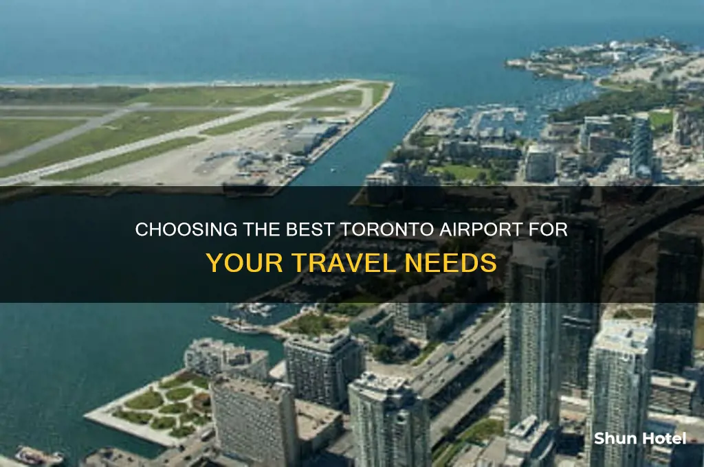 which toronto airport to fly into