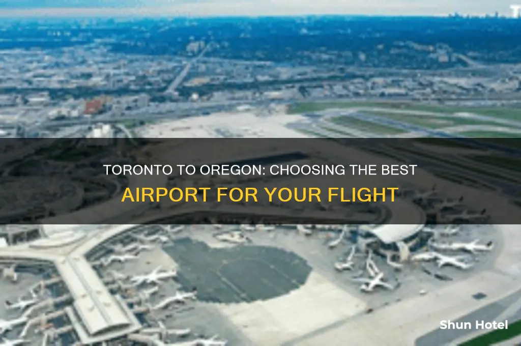 which toronto airport to get to oregon