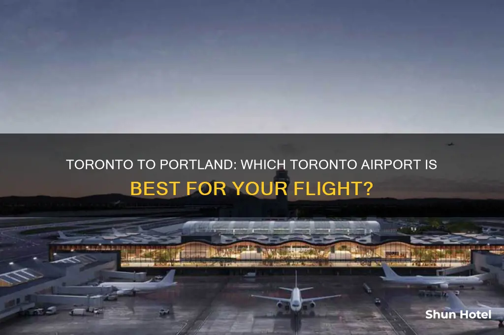 which toronto airport to get to portland