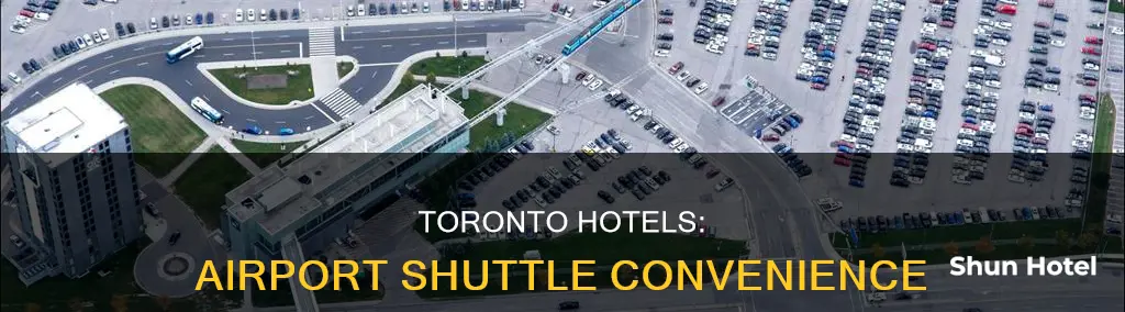 which toronto hotels have airport shuttles