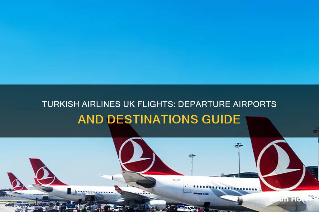 which uk airports do turkish airlines fly from