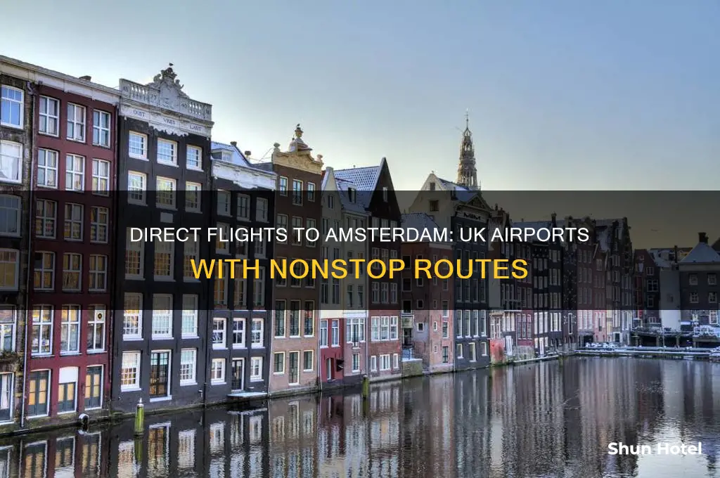 which uk airports fly direct to amsterdam