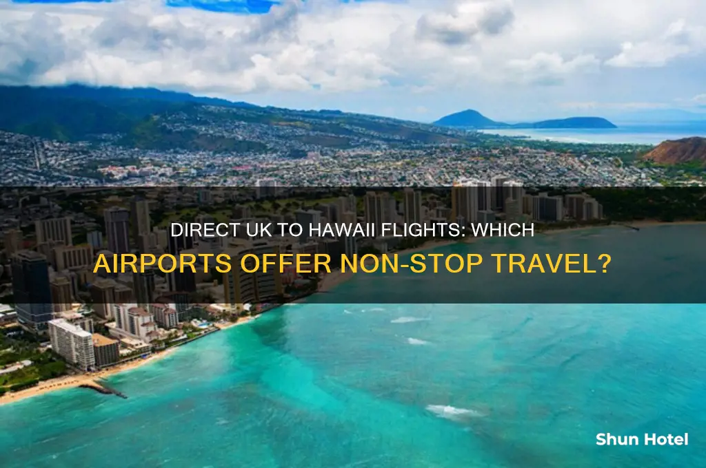 which uk airports fly direct to hawaii