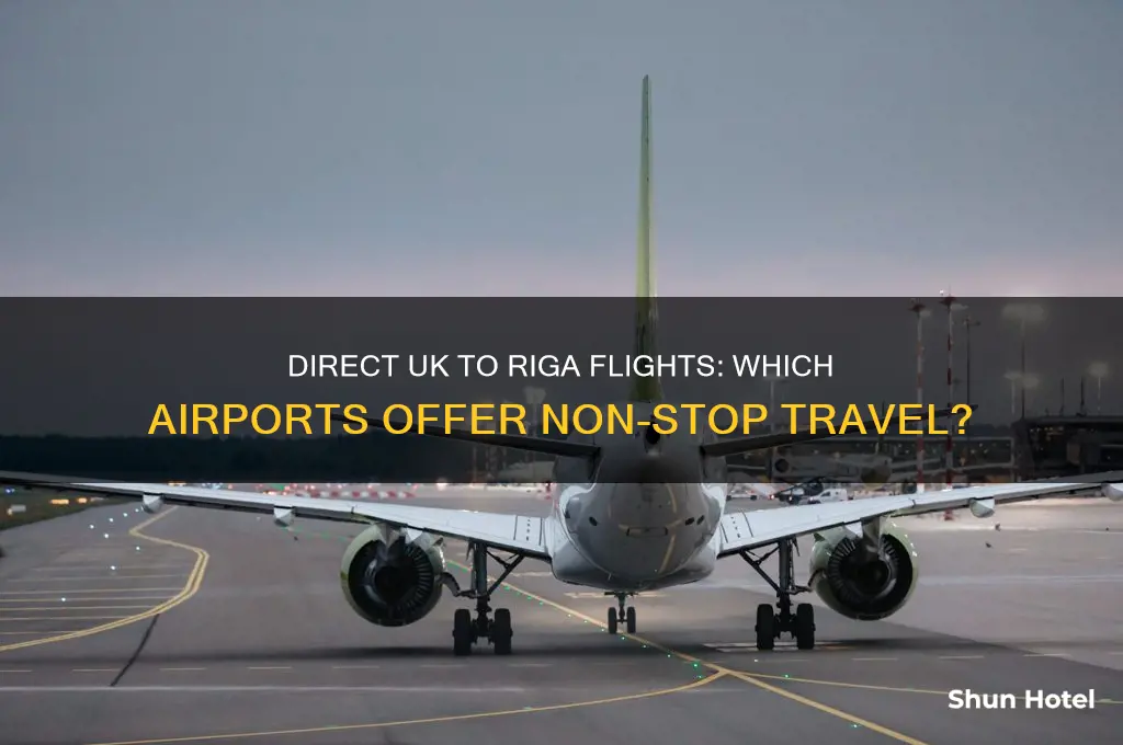 which uk airports fly direct to riga