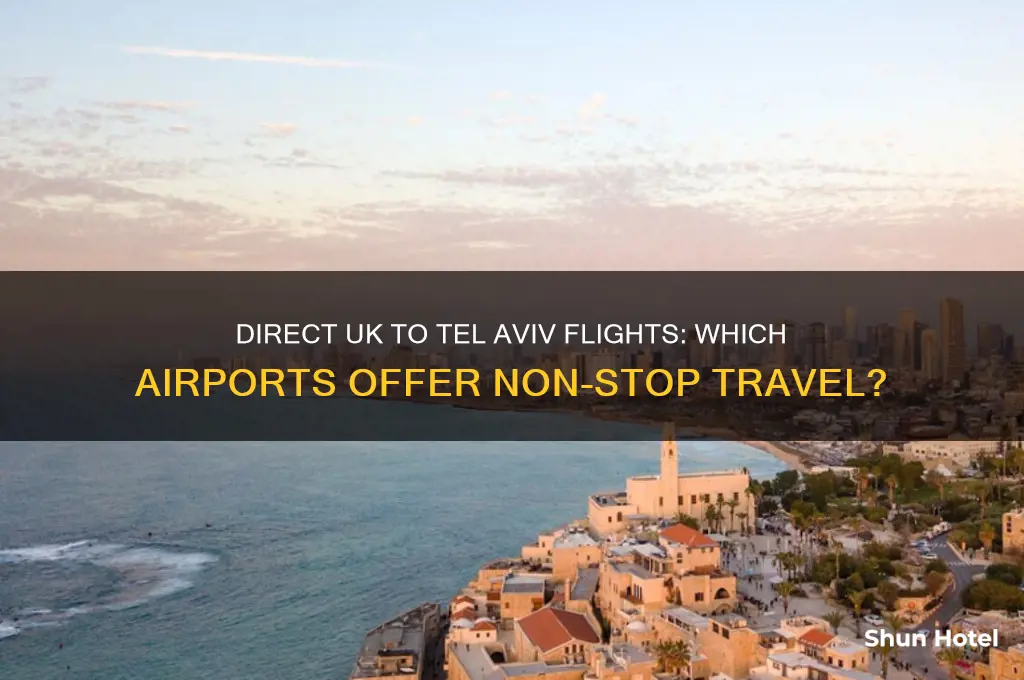 which uk airports fly direct to tel aviv