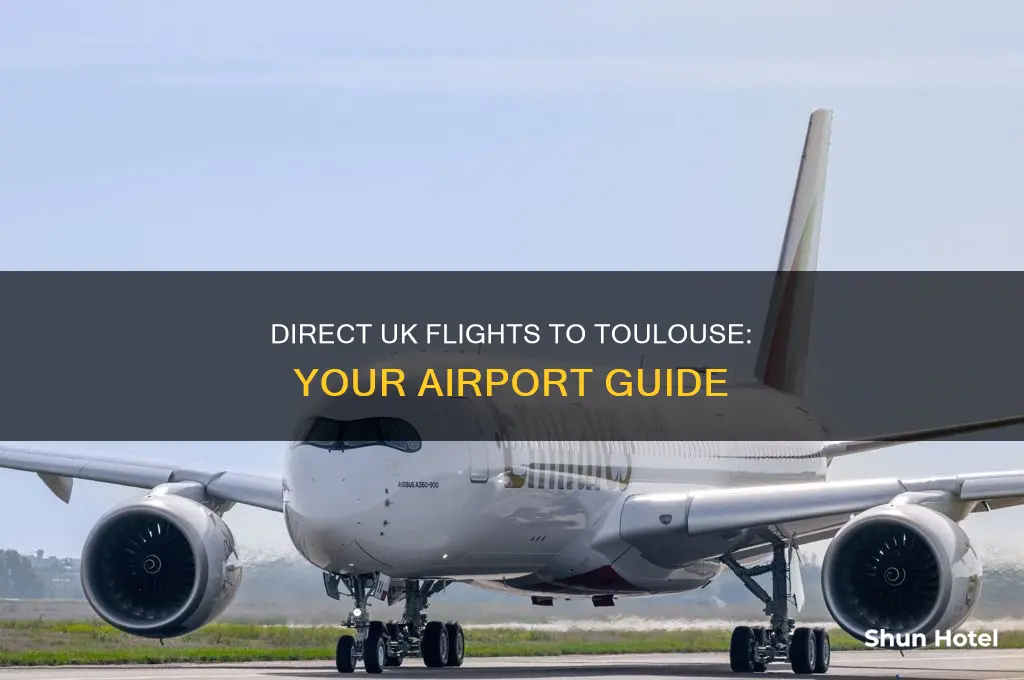 which uk airports fly direct to toulouse