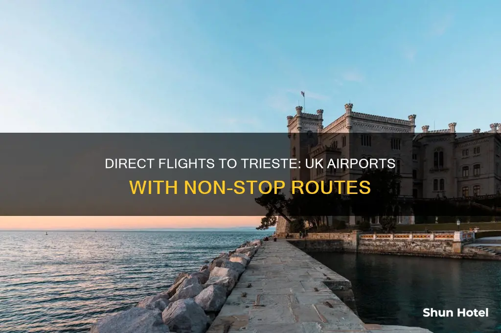 which uk airports fly direct to trieste