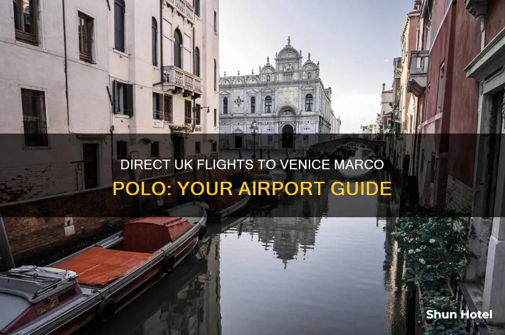 which uk airports fly direct to venice marco polo