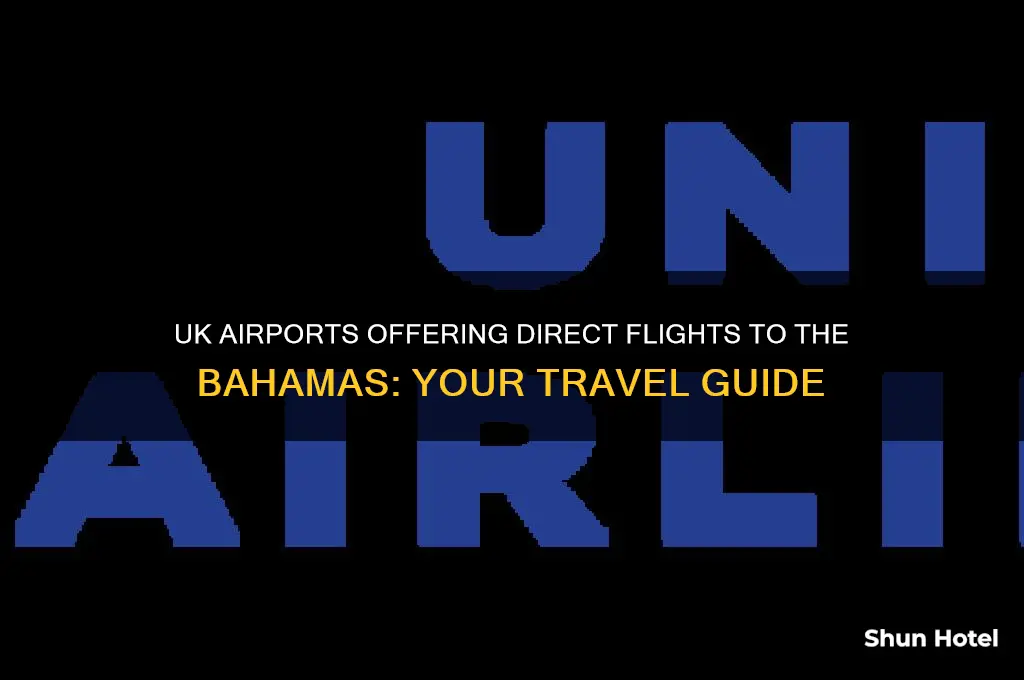 which uk airports fly to bahamas