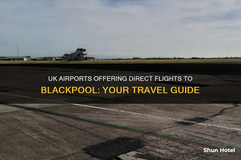 which uk airports fly to blackpool