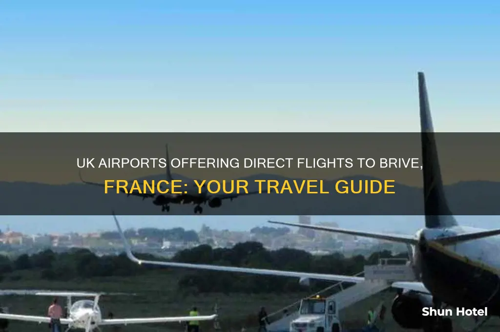which uk airports fly to brive france