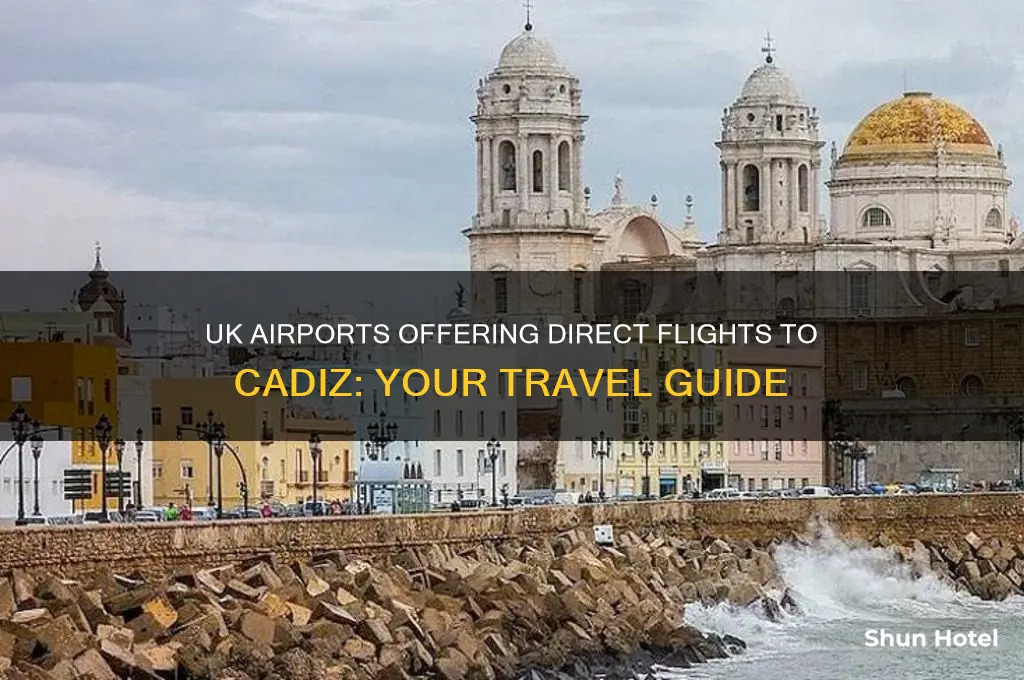 which uk airports fly to cadiz