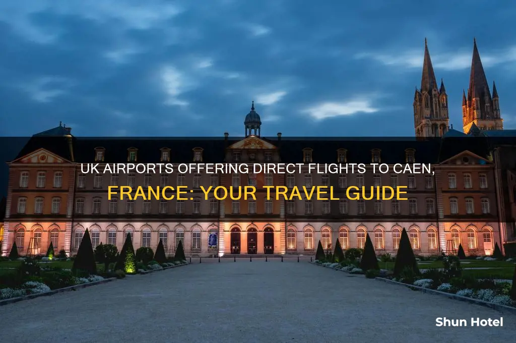 which uk airports fly to caen france