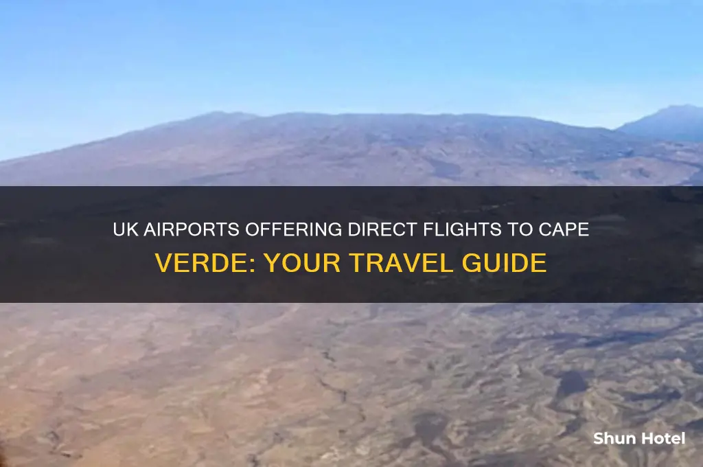 which uk airports fly to cape verde