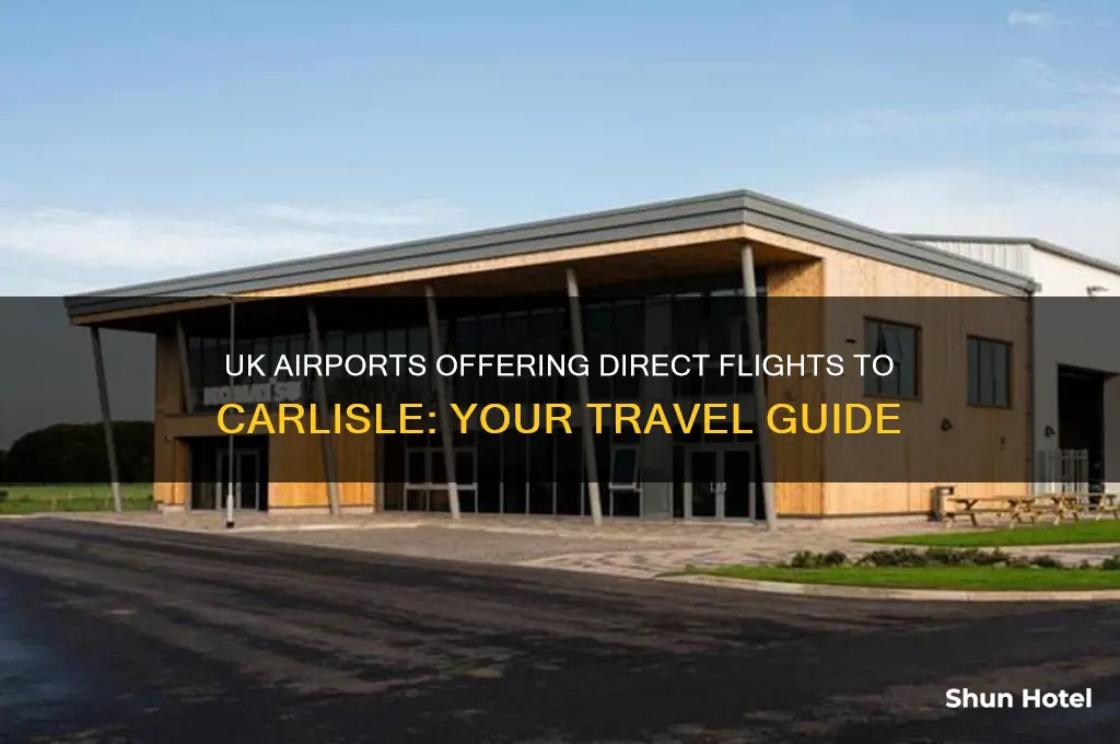 which uk airports fly to carlisle