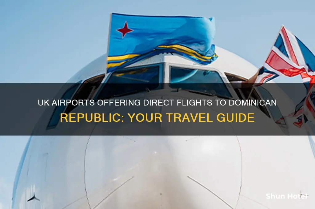 which uk airports fly to dominican republic