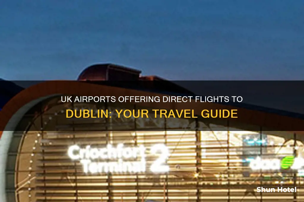 which uk airports fly to dublin