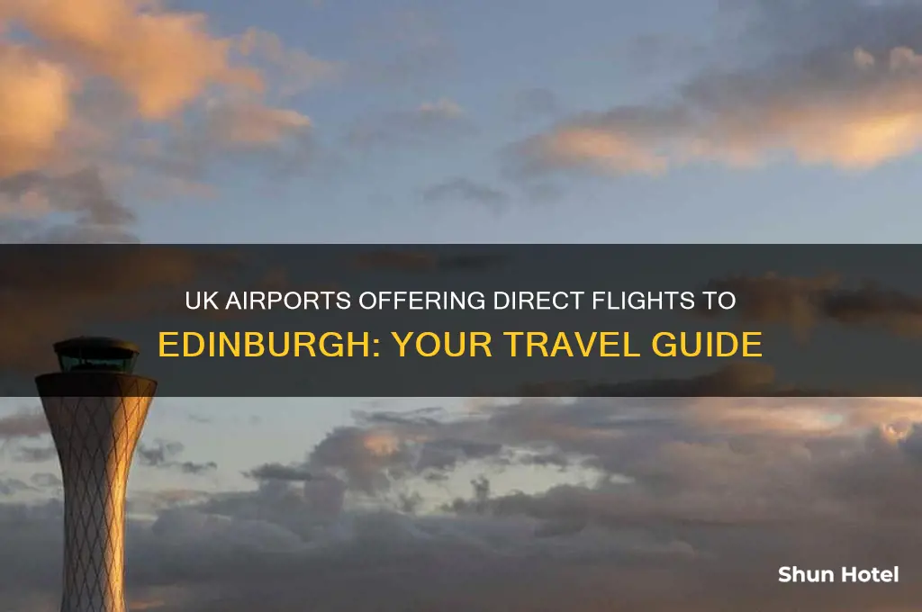 which uk airports fly to edinburgh