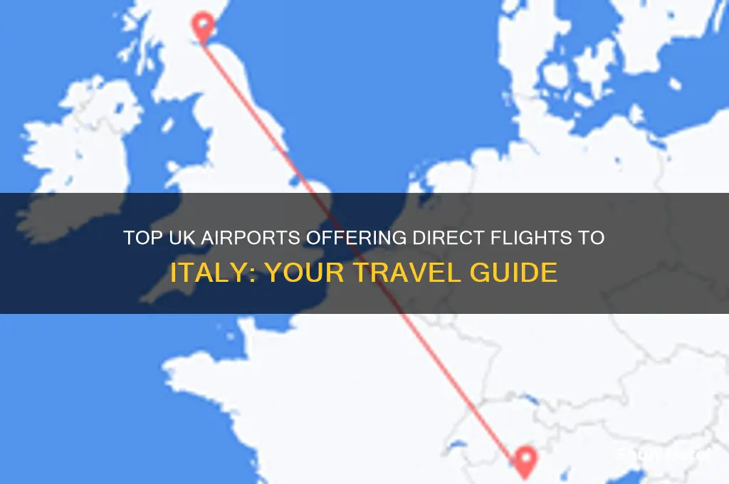 which uk airports fly to italy