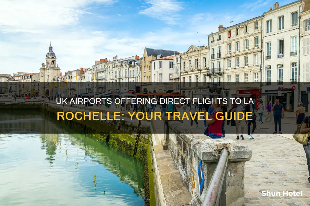 which uk airports fly to la rochelle