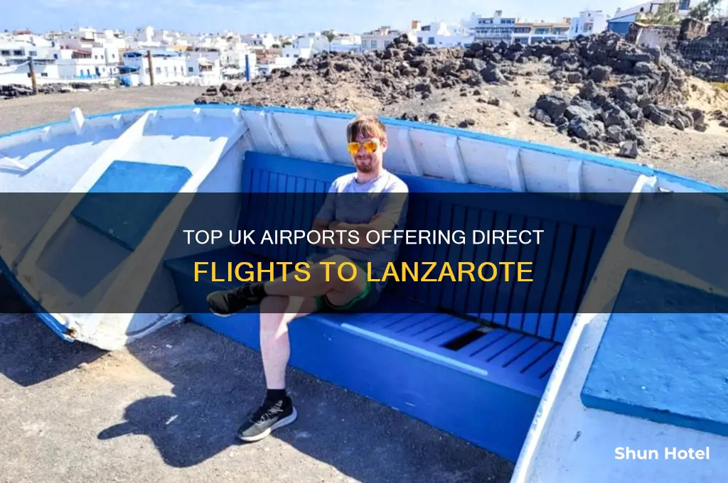 which uk airports fly to lanzarote