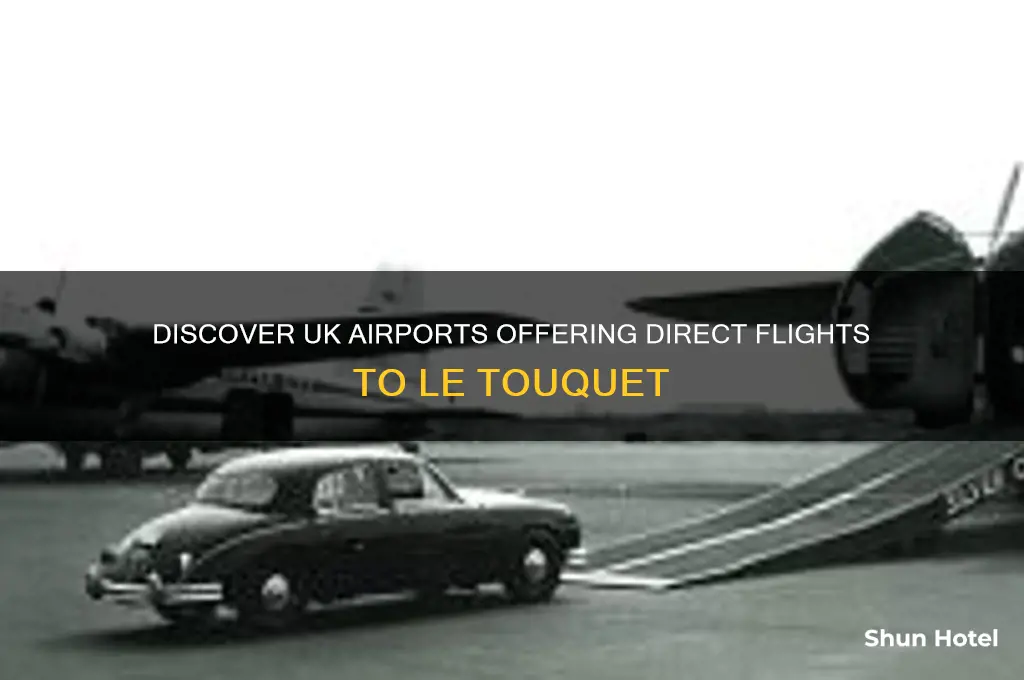 which uk airports fly to le touquet