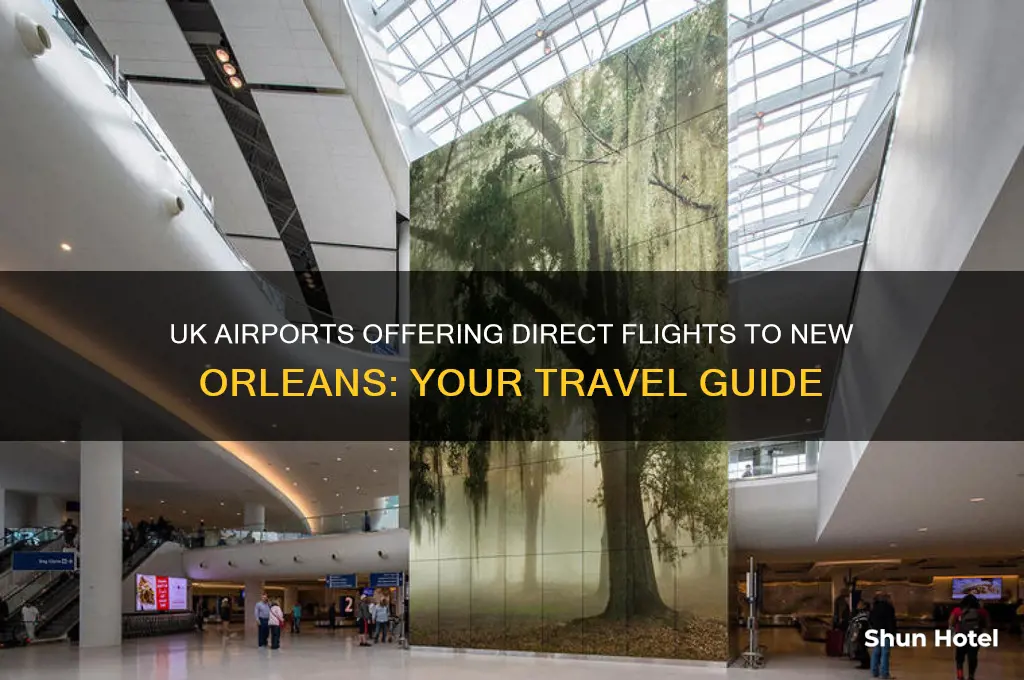 which uk airports fly to new orleans