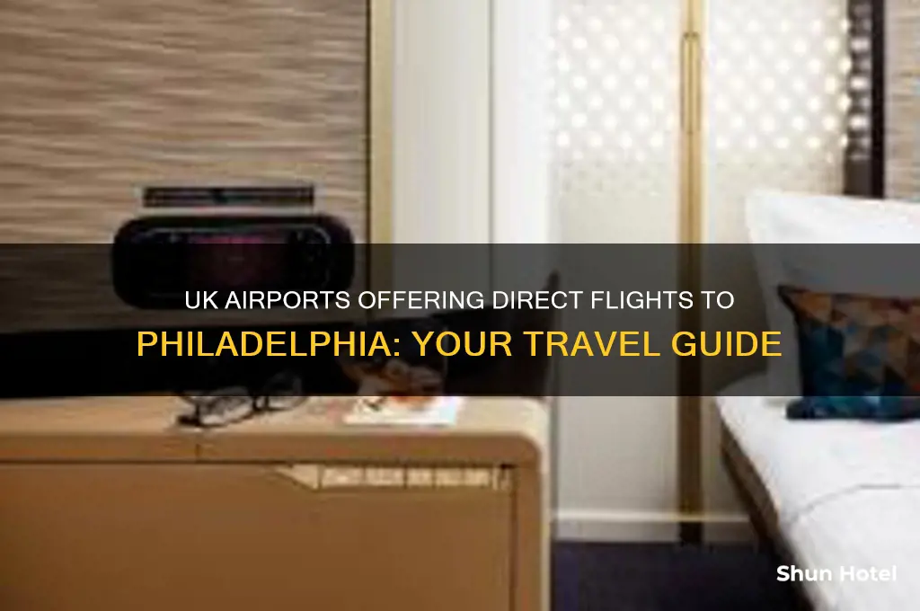 which uk airports fly to philadelphia