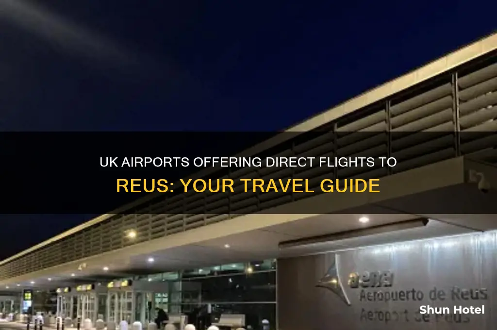 which uk airports fly to reus