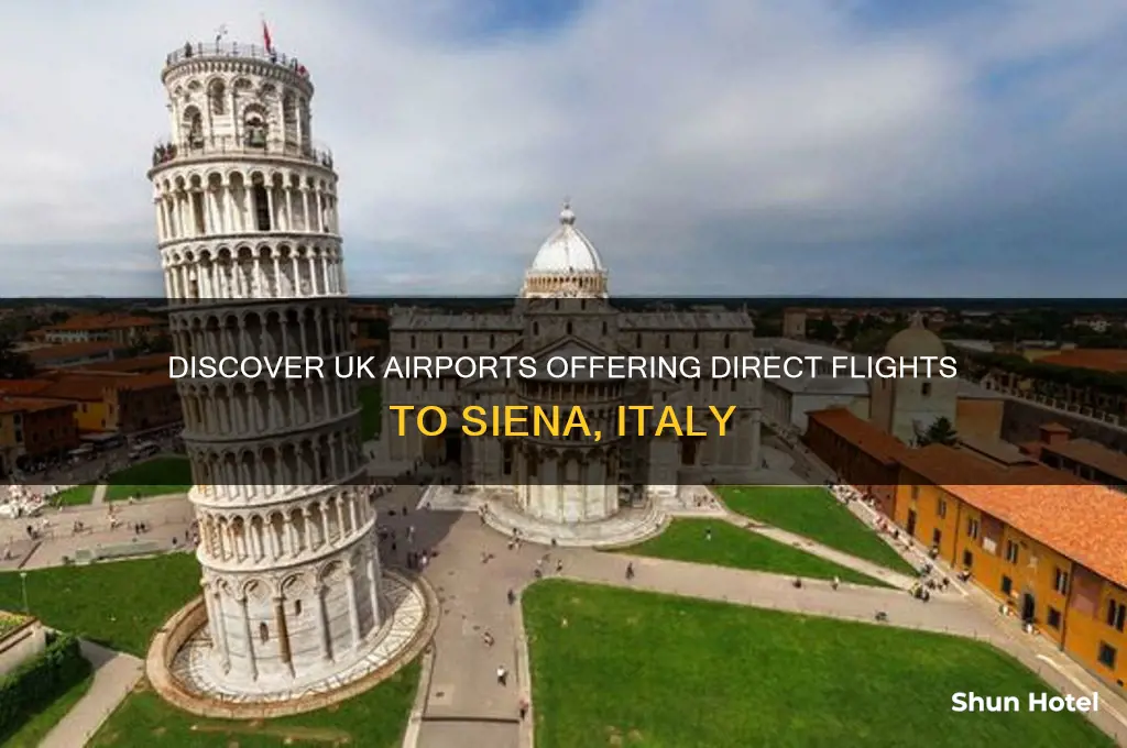 which uk airports fly to siena