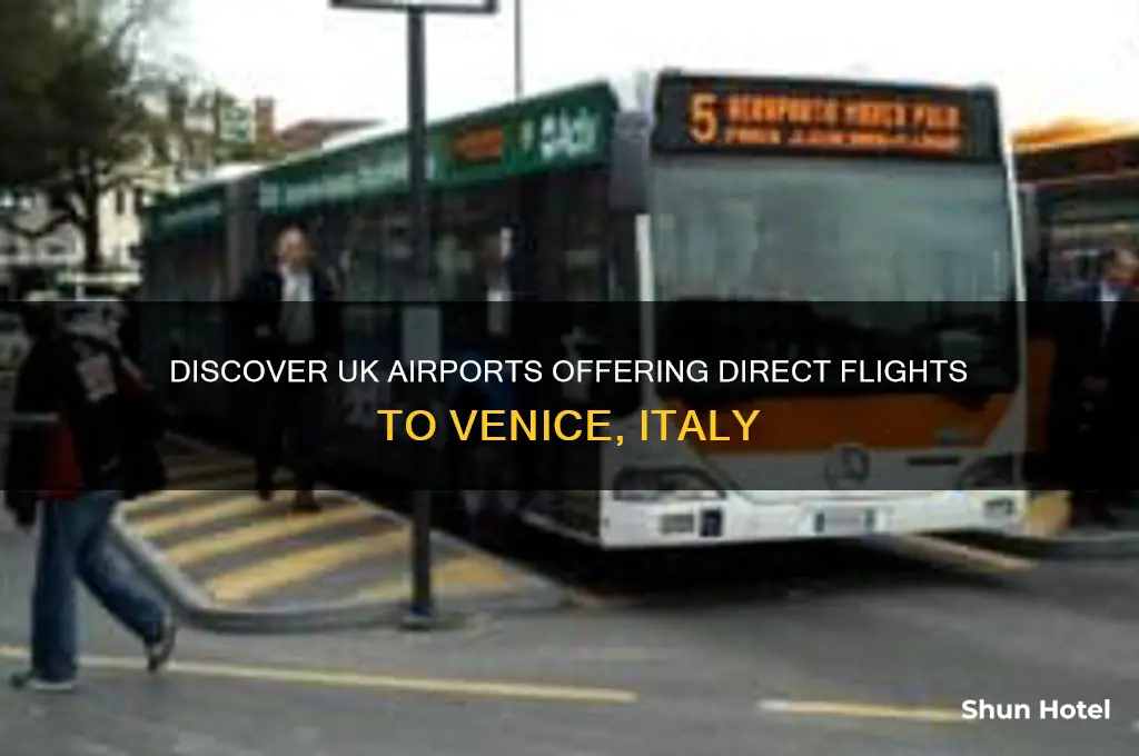 which uk airports fly to venice