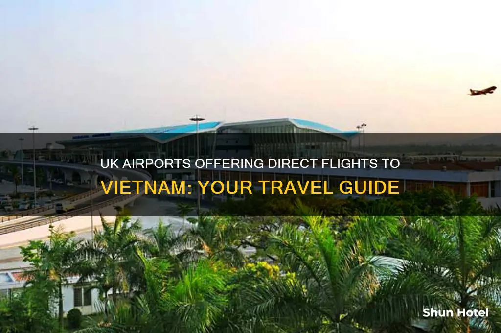 which uk airports fly to vietnam