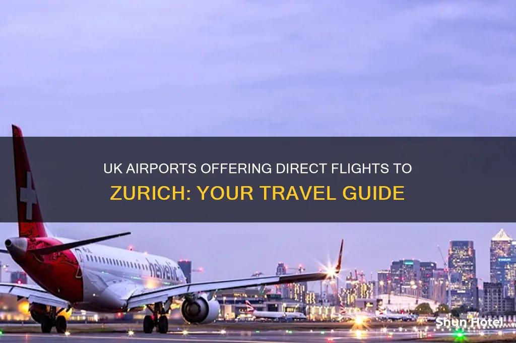 which uk airports fly to zurich