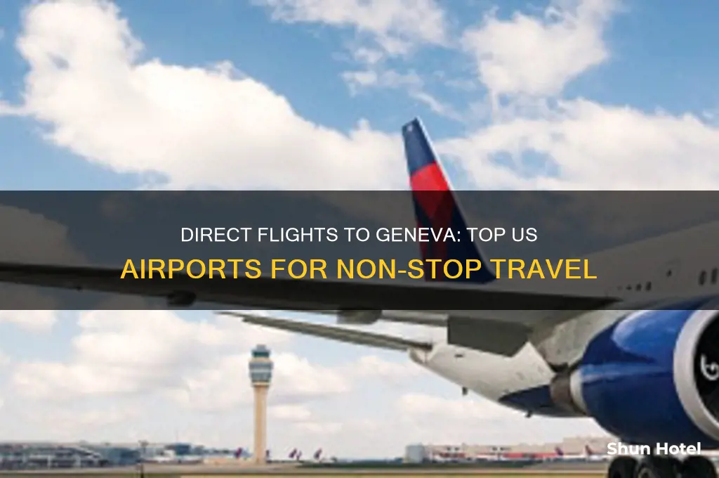 which us airports fly direct to geneva