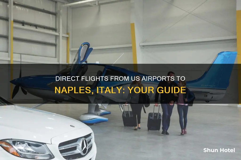 which us airports fly direct to naples italy