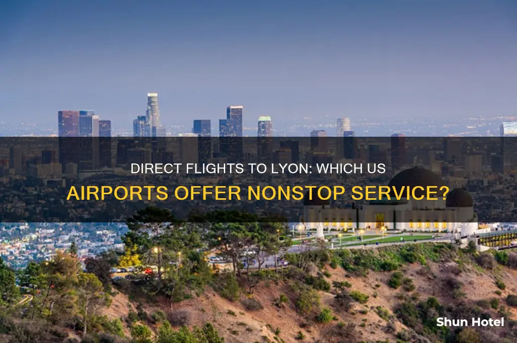 which usa airport fly direct to lyon