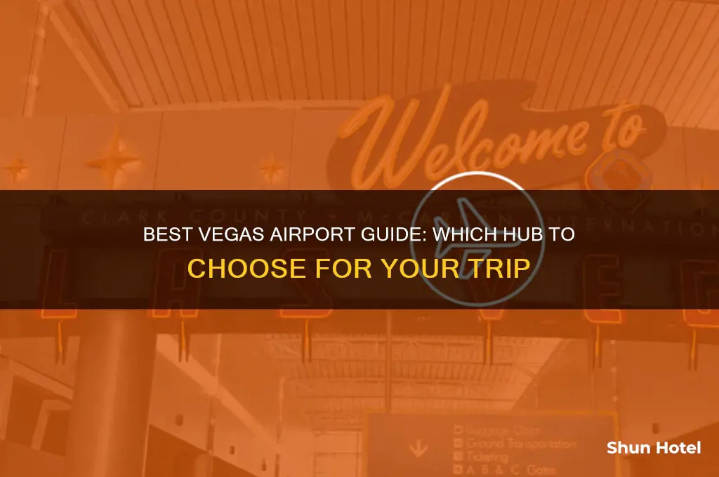which vegas airport to fly into