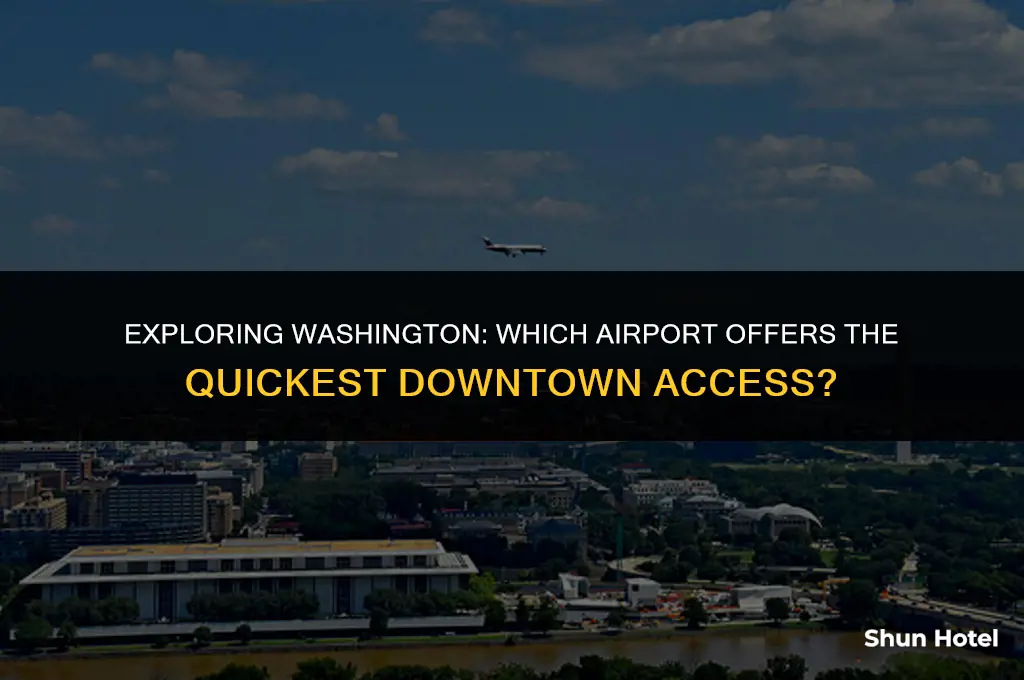which washington airport is closest to downtown
