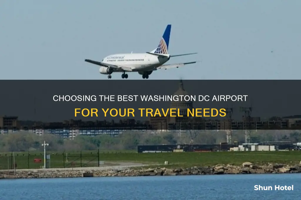 which washington dc airport is better to fly into