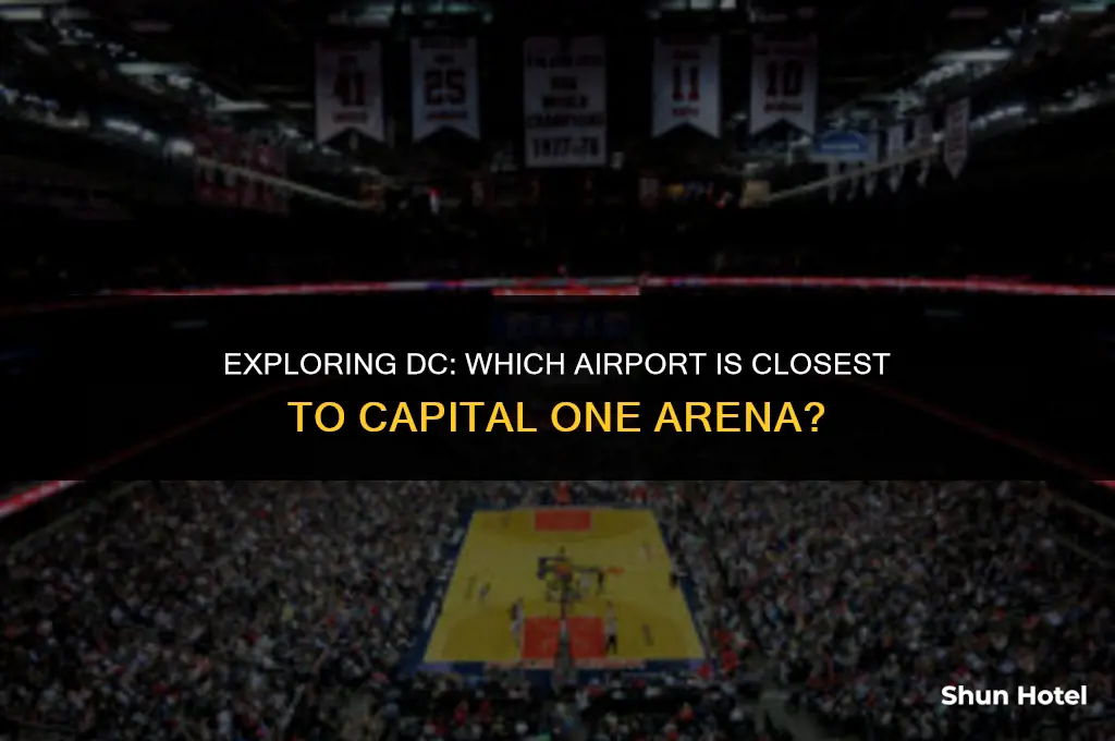 which washington dc airport is closest to capital one arena